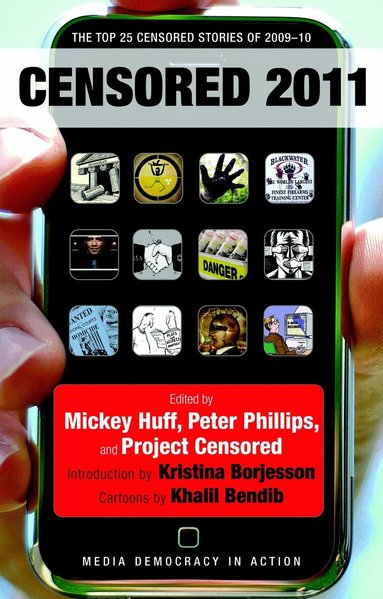 Peter Phillips, Project Censored, Mickey Huff - Censored 2011, Häftad