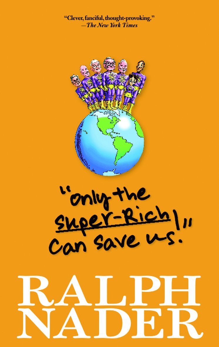 Only the Super-Rich Can Save Us! 1