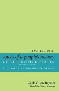 bokomslag Teaching With Howard Zinn's Voices of a People's History of the United States and a Young People's History of the US