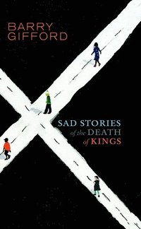 bokomslag Sad Stories Of The Death Of Kings - Young Adult Edition