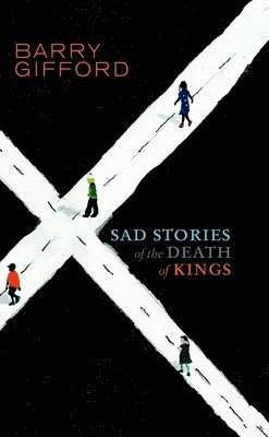 bokomslag Sad Stories of the Death of Kings - YOUNG ADULT EDITION