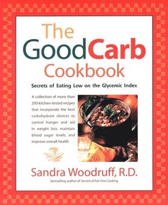 bokomslag The Good Carb Cookbook