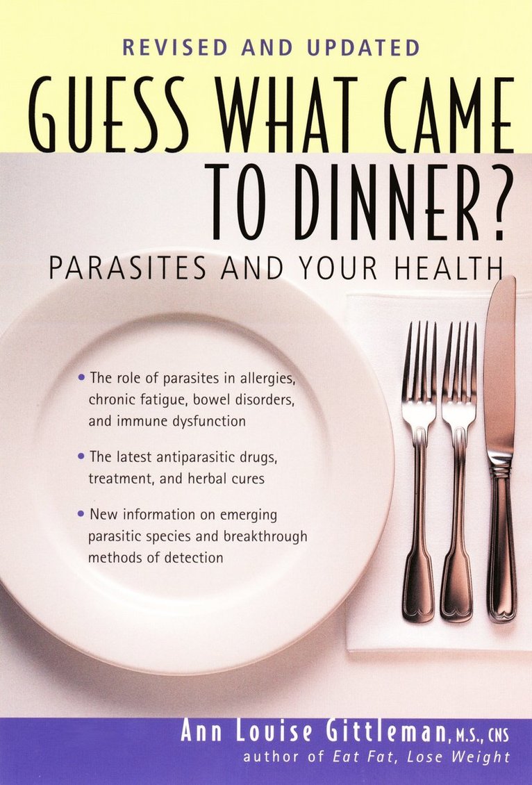 Ann Louise Gittleman - Guess What Came to Dinner?, Häftad