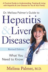 bokomslag Dr. Melissa Palmer's Guide To Hepatitis and Liver Disease