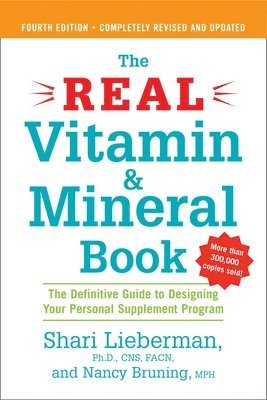 Shari Lieberman, Nancy Bruning, Nancy Pauling Bruning - Real Vitamin and Mineral Book, Häftad