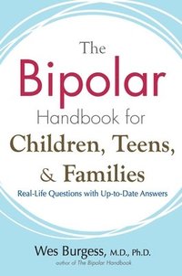 bokomslag Bipolar Handbook for Children, Teens and Families