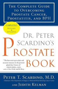 bokomslag Dr. Peter Scardino's Prostate Book: The Complete Guide to Overcoming Prostate Cancer, Prostatitis, and BPH