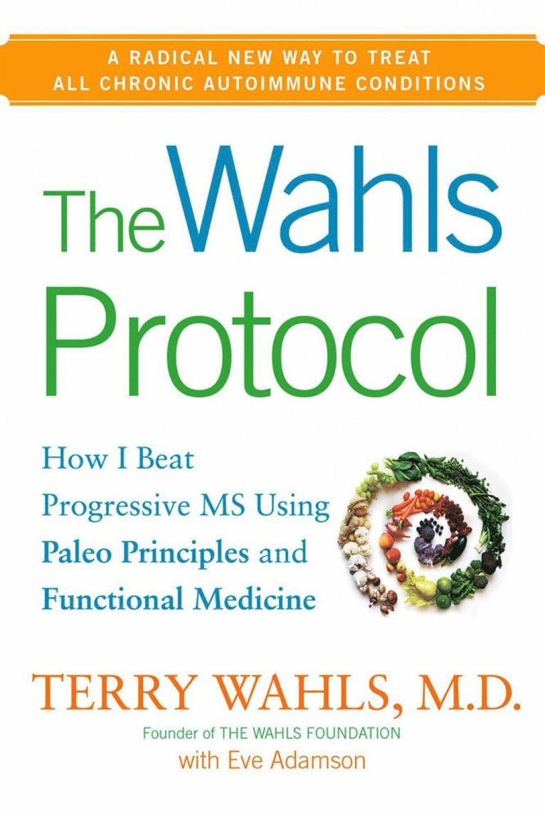 Terry Wahls, Eve Adamson - Wahls Protocol, Inbunden