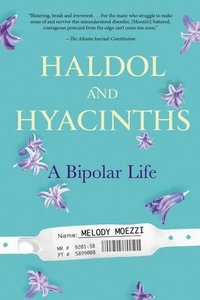 bokomslag Haldol and Hyacinths