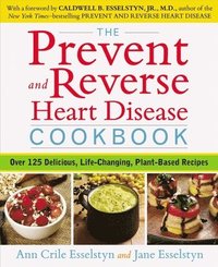 bokomslag Prevent and Reverse Heart Disease Cookbook