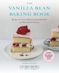 bokomslag The Vanilla Bean Baking Book