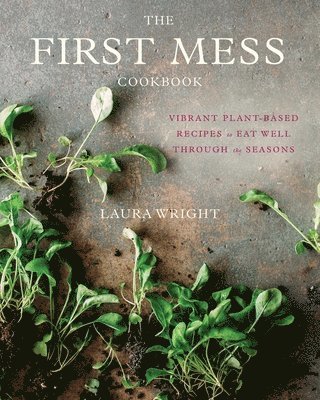 bokomslag First Mess Cookbook