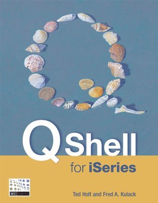 Ted Holt, Fred Kulack - Qshell for iSeries, Häftad