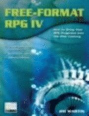 bokomslag Free Format RPG IV: How to Bring Your RPG Programs into the 21st Century