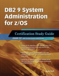 bokomslag DB2 9 System Administration for Z/OS Certification Study Guide: Exam 737