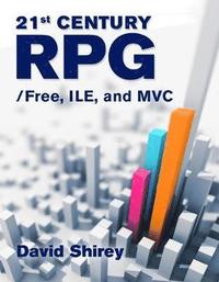 bokomslag 21st Century Rpg: /Free, Ile, and MVC