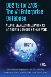 bokomslag DB2 12 for z/OSThe #1 Enterprise Database