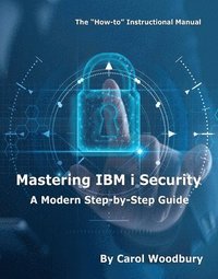 bokomslag Mastering IBM i Security