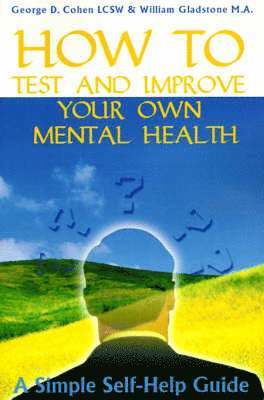 bokomslag How to Test and Improve Your Own Mental Health