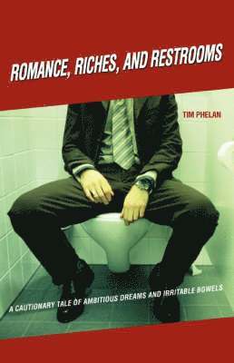 Romance, Riches, and Restrooms 1