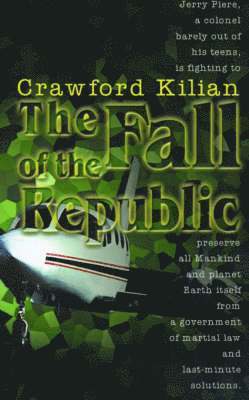 Crawford Kilian - Fall of the Republic, Häftad