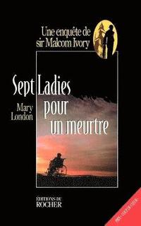 bokomslag Sept Ladies Pour Un Meurtre