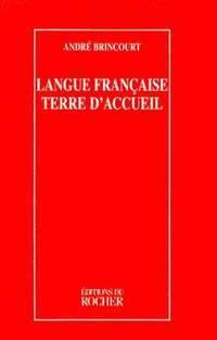 bokomslag Langue Francaise Terre D'Accueil