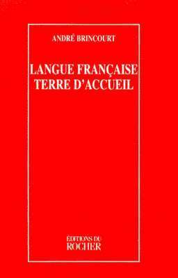 bokomslag Langue Francaise Terre D'Accueil