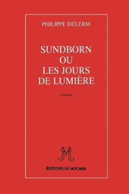 bokomslag Sundborn Ou Les Jours de Lumiere