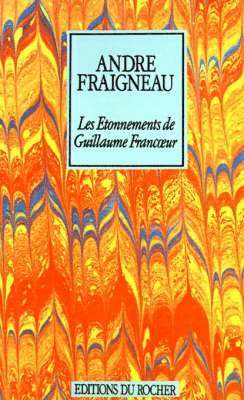 Les Etonnements de Guillaume Francoeur 1