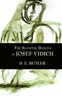 bokomslag The Slavonic Dances of Josef Vidich