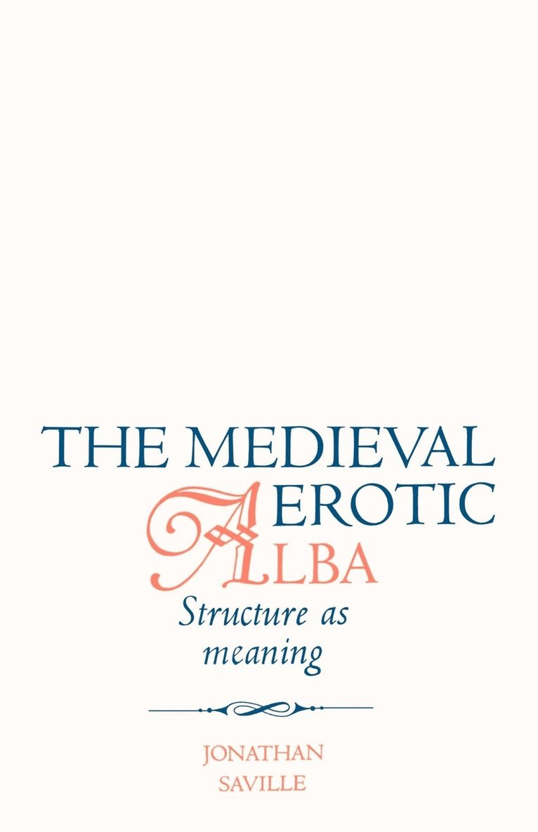 The Medieval Erotic Alba 1