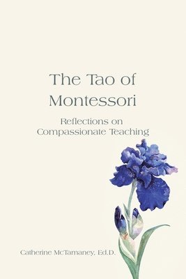 bokomslag The Tao of Montessori