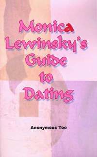 bokomslag Monica Lewinsky's Guide to Dating