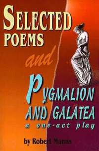bokomslag Selected Poems and Pygmalion and Galatea