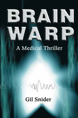 Gil Snider - Brain Warp, Häftad