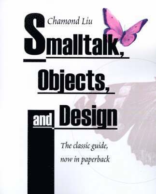 SmallTalk, Objects, and Design 1