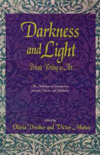 bokomslag Darkness and Light: Private Writing as Art