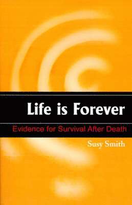 Susy Smith - Life is Forever, Häftad