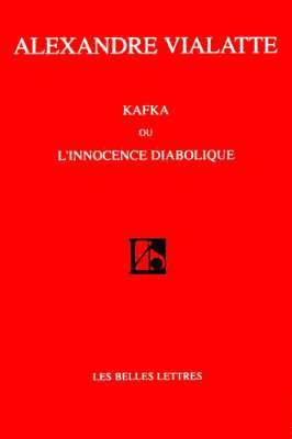 Alexandre Vialatte - Kafka Ou L'Innocence Diabolique, Häftad