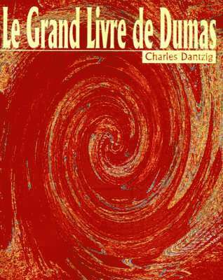 Charles Dantzig - Grand Livre de Dumas, Häftad