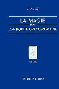 bokomslag La Magie, Dans, L'Antiquite, Greco-Romaine