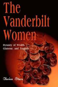 bokomslag The Vanderbilt Women