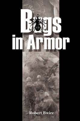 Robert Bwire - Bugs in Armor, Häftad. Tillgänglighet: Lägg i varukorg
