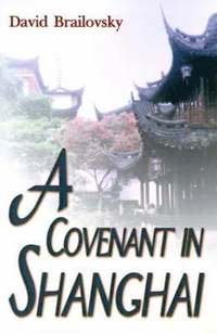 bokomslag A Covenant in Shanghai