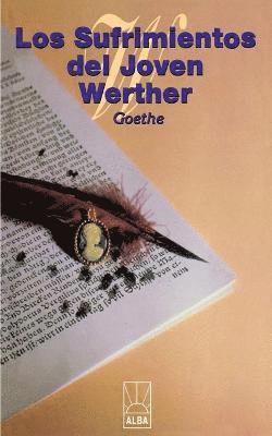 Johann Wolfgang Von Goethe, Johann Wolfgang von Goethe - Sufrimientos del Joven Werther, Häftad
