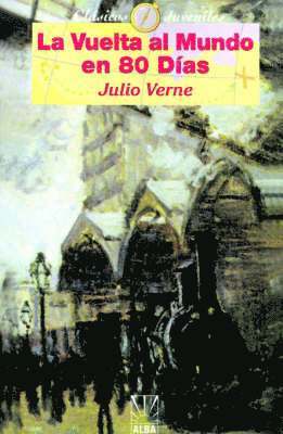 Julio Verne - Vuelta Almundo en 80 Dias/Around The World In 80 Days, Häftad