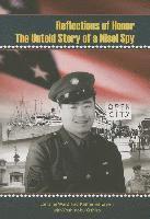 bokomslag Reflections of Honor: The Untold Story of a Nisei Spy