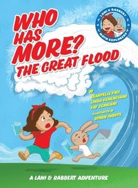 bokomslag Who Has More? The Great Flood: A Lani and Rabbert Adventure