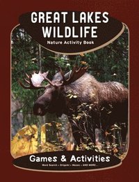bokomslag Great Lakes Wildlife Nature Activity Book